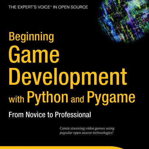 Beginning Game Development with Python and Pygame