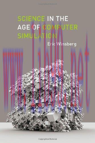 [FOX-Ebook]Science in the Age of Computer Simulation