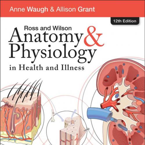 Ross & Wilson Anatomy and Physiology in Health and Illness 12th Edition