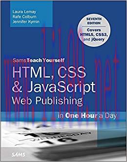 HTML, CSS & JavaScript Web Publishing in One Hour a Day, Sams Teach Yourself: Covering HTML5, C...