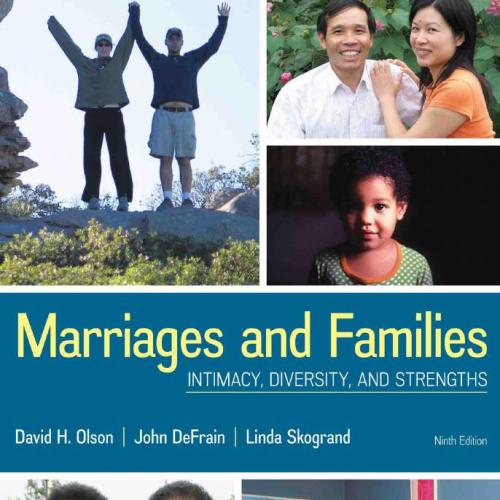Marriages and Families Intimacy, Diversity, and Strengths 9th Edition