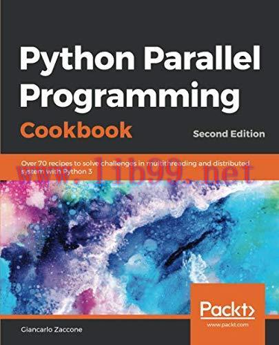 [FOX-Ebook]Python Parallel Programming Cookbook, 2nd Edition
