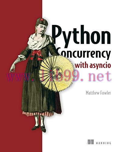[FOX-Ebook]Python Concurrency with asyncio
