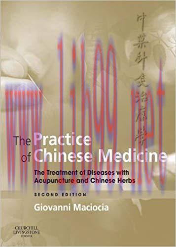 (PDF)The Practice of Chinese Medicine E-Book: The Treatment of Diseases with Acupuncture and Ch...