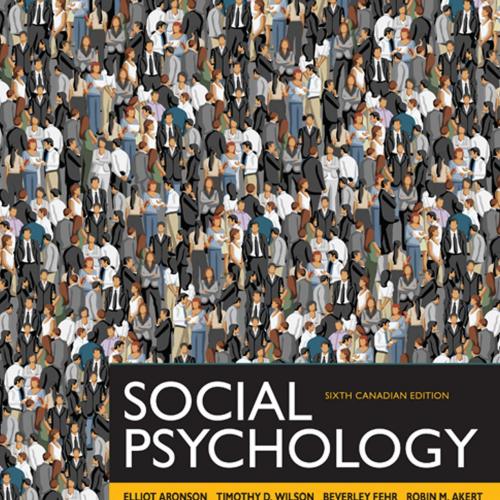 Social Psychology, Sixth 6th Canadian Edition - Elliot Aronson & Timothy D. Wilson & Beverley F...