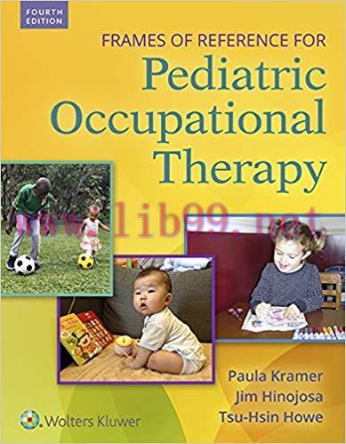 [PDF]Frames of Reference for Pediatric Occupational Therapy, Fourth Edition