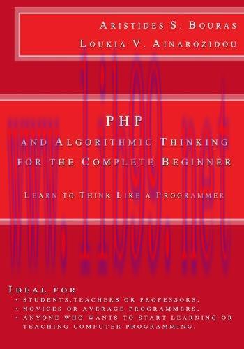 [FOX-Ebook]PHP and Algorithmic Thinking for the Complete Beginner: Learn to Think Like a Progra...