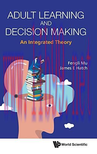 [FOX-Ebook]Adult Learning And Decision Making: An Integrated Theory