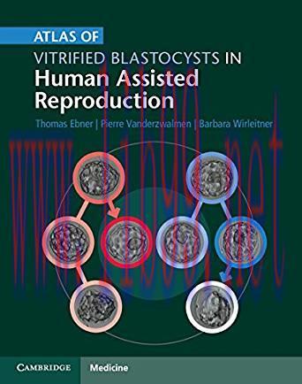 [PDF]Atlas of Vitrified Blastocysts in Human Assisted Reproduction