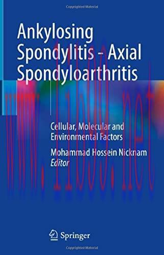 [AME]Ankylosing Spondylitis &ndash; Axial Spondyloarthritis: Cellular, Molecular and Environmental Fa...