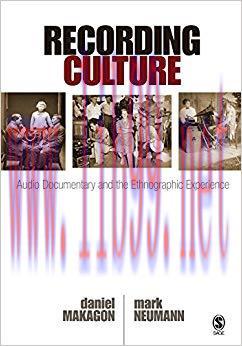 Recording Culture: Audio Documentary and the Ethnographic Experience (Qualitative Research Meth...