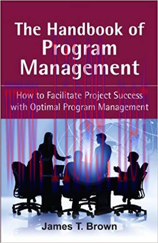 The Handbook of Program Management: How to Facilitate Project Succss with Optimal Program Manag...