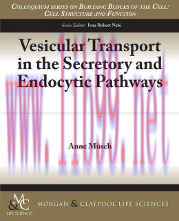[AME]Vesicular Transport in the Secretory and Endocytic Pathways