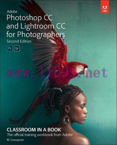 [FOX-Ebook]Adobe Photoshop CC and Lightroom CC for Photographers Classroom in a Book, 2nd Editi...