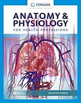 [PDF]Anatomy & Physiology for Health Professions (Mindtap Course List)