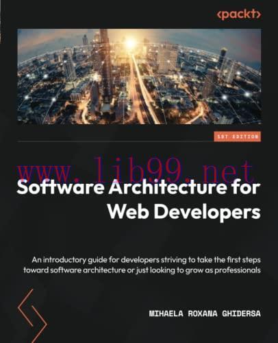 [FOX-Ebook]Software Architecture for Web Developers: An introductory guide for developers striv...