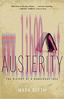 Austerity: The History of a Dangerous Idea Reprint Edition,
