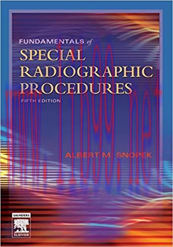 [PDF]Fundamentals of Special Radiographic Procedures (Snopek, Fundamentals of Special Radiograp...