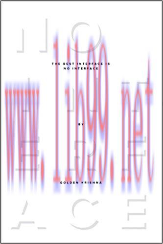 The Best Interface Is No Interface: The simple path to brilliant technology (Voices That Matter...