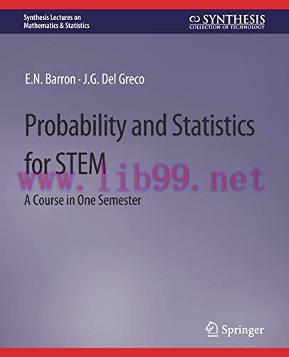 [AME]Probability and Statistics for STEM: A Course in One Semester (Synthesis Lectures on Mathe...