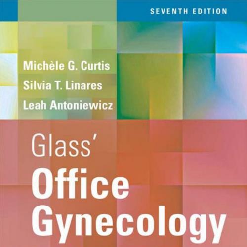 Glass&rsquo; Office Gynecology, 7th Edition