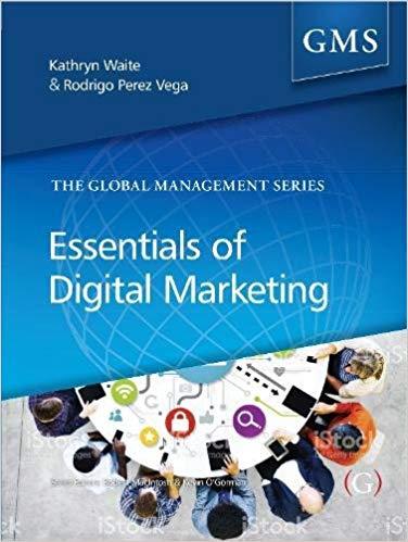 Essentials of Digital Marketing [Kathryn Waite]