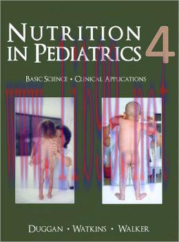 [AME]Nutrition in Pediatrics: Basic Science and Clinical Applications, 4th Edition