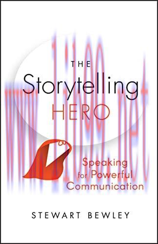 [FOX-Ebook]The Storytelling Hero: Speaking for Powerful Communication