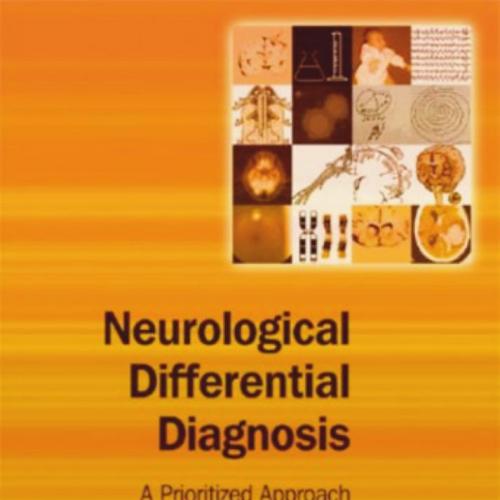 Neurological Differential Diagnosis A Prioritized Approach