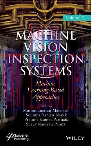 [FOX-Ebook]Machine Vision Inspection Systems, Machine Learning-Based Approaches, Volume 2