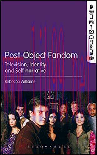Post-Object Fandom: Television, Identity and Self-narrative 1st Edition,