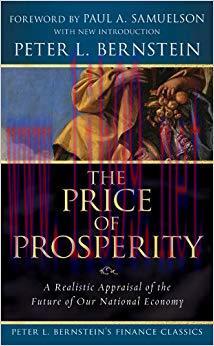 (PDF)The Price of Prosperity: A Realistic Appraisal of the Future of Our National Economy (Pete...