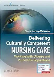 [AME]Delivering Culturally Competent Nursing Care: Working with Diverse and Vulnerable Populati...