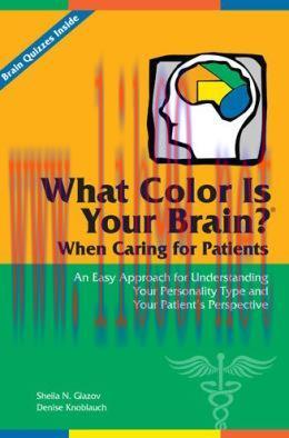 [AME]What Color Is Your Brain? When Caring for Patients: An Easy Approach for Understanding You...