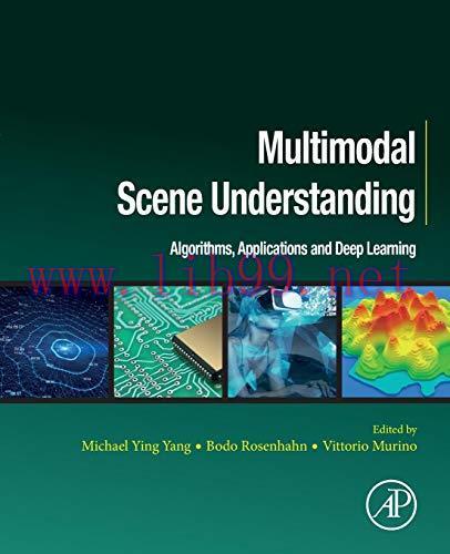 [FOX-Ebook]Multimodal Scene Understanding: Algorithms, Applications and Deep Learning
