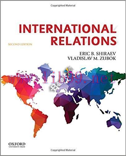 [PDF]International Relations, 2nd Edition [Eric B. Shiraev]