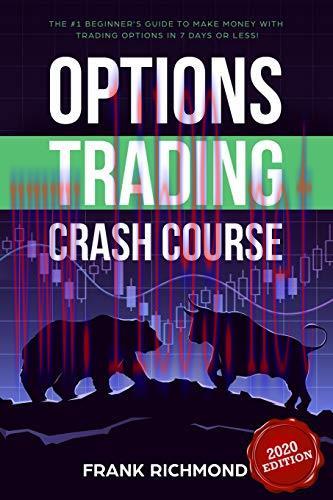 [FOX-Ebook]Options Trading Crash Course: The #1 Beginner's Guide to Make Money with Trading Opt...