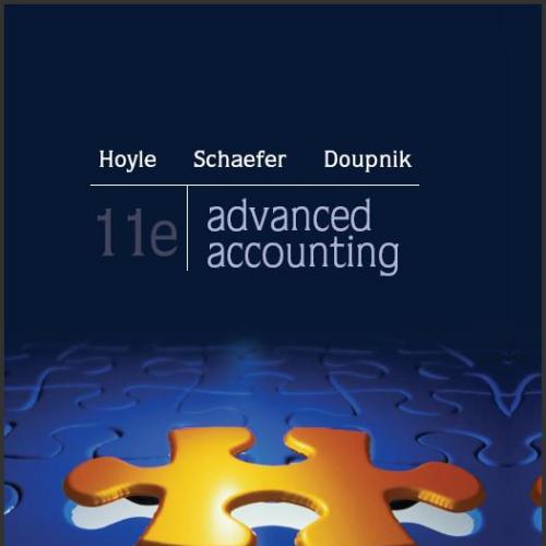 (Test Bank)Advanced Accounting 11th Edition by Holye,Schaefer,Doupnik.rar