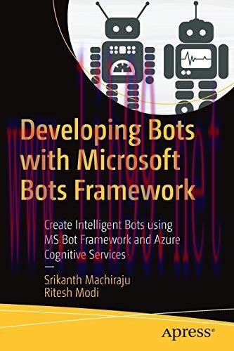 [FOX-Ebook]Developing Bots with Microsoft Bots Framework: Create Intelligent Bots using MS Bot ...