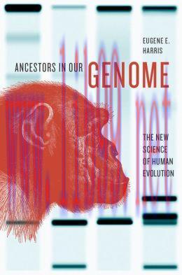 [AME]Ancestors in Our Genome: The New Science of Human Evolution