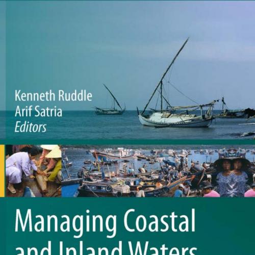 Managing Coastal and Inland Waters_ Pre-existing Aquatic Management Systems in Southeast Asia -...