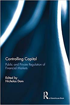 (PDF)Controlling Capital Public and Private Regulation of Financial Markets 1st Edition