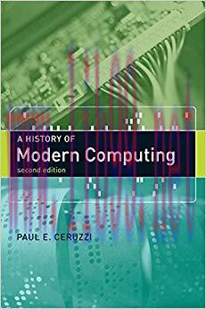 A History of Modern Computing (History of Computing) 2nd Edition,