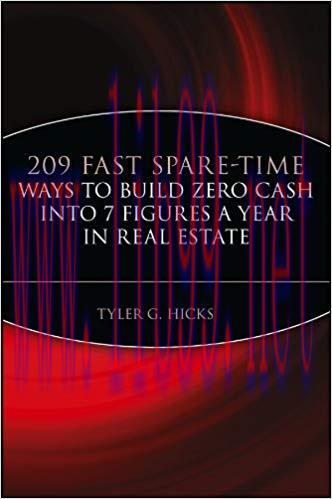 (PDF)209 Fast Spare-Time Ways to Build Zero Cash into 7 Figures a Year in Real Estate 1st Editi...