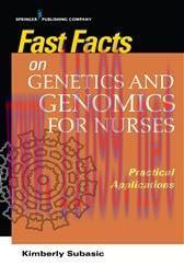 [AME]Fast Facts on Genetics and Genomics for Nurses : Practical Applications (Original PDF)