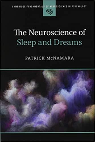 The Neuroscience of Sleep and Dreams [Patrick McNamara]