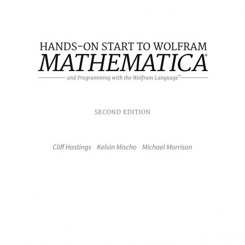 Hands On Start to Wolfram Mathematica and Programming