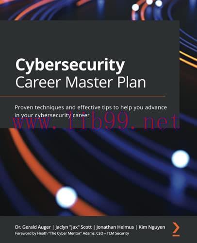 [FOX-Ebook]Cybersecurity Career Master Plan: Proven techniques and effective tips to help you a...