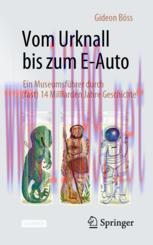 [PDF]Vom Urknall bis zum E-Auto: Ein Museumsf&uuml;hrer durch (fast) 14 Milliarden Jahre Geschichte