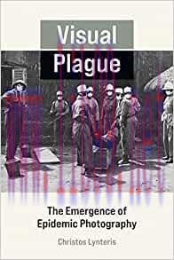 [AME]Visual Plague: The Emergence of Epidemic Photography (EPUB)